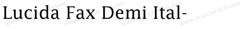 Lucida Fax Demi Ital字体转换